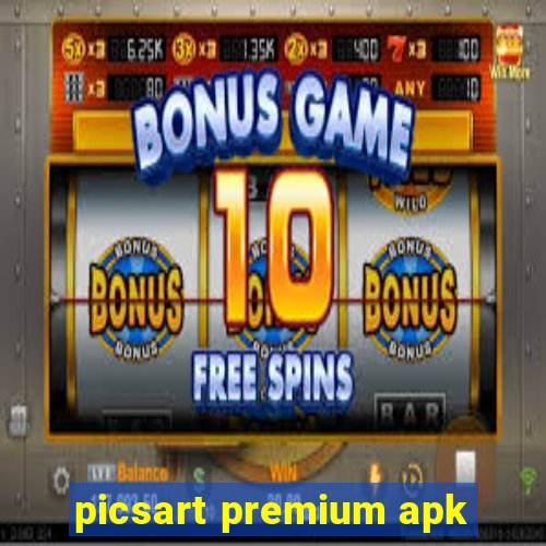 picsart premium apk